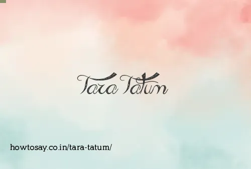 Tara Tatum