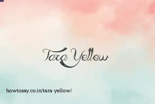 Tara Yellow