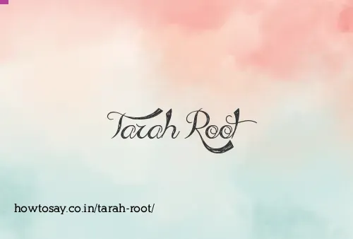 Tarah Root
