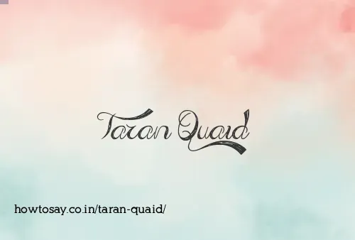 Taran Quaid
