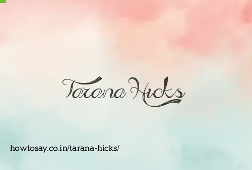 Tarana Hicks