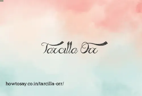 Tarcilla Orr