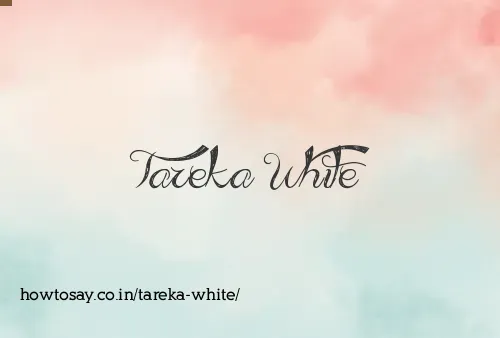 Tareka White