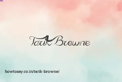 Tarik Browne
