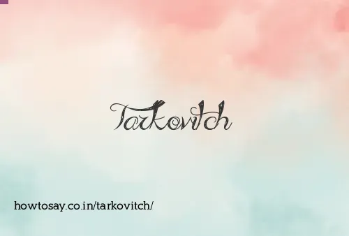 Tarkovitch