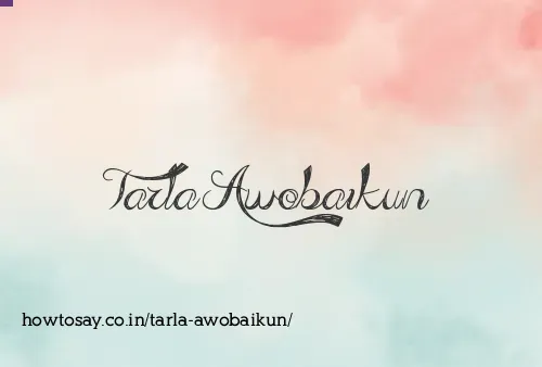 Tarla Awobaikun