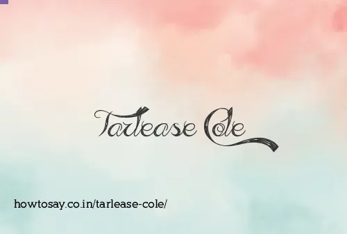 Tarlease Cole