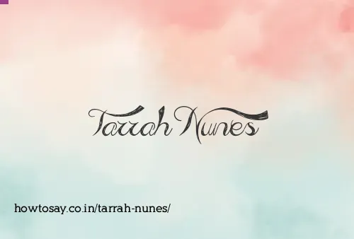 Tarrah Nunes