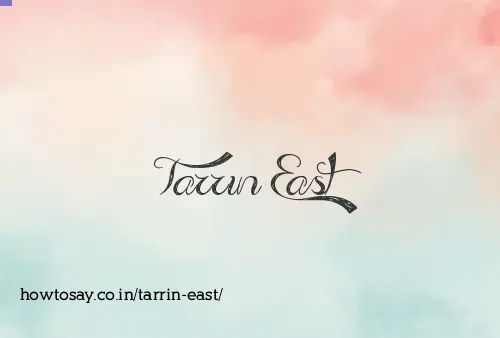 Tarrin East