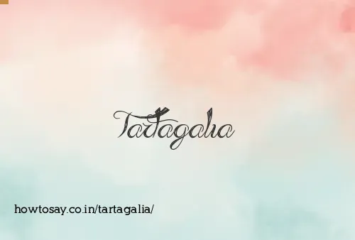 Tartagalia