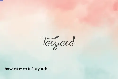 Taryard