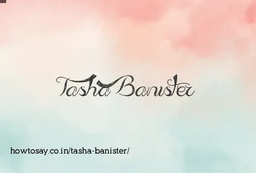 Tasha Banister