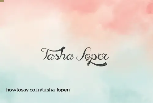 Tasha Loper