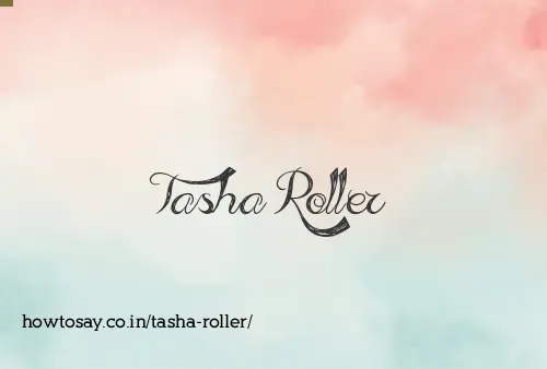 Tasha Roller