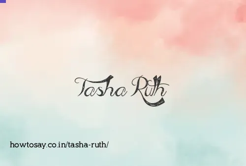 Tasha Ruth