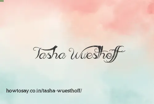 Tasha Wuesthoff