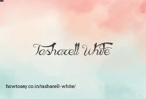 Tasharell White