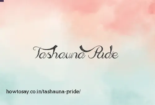 Tashauna Pride