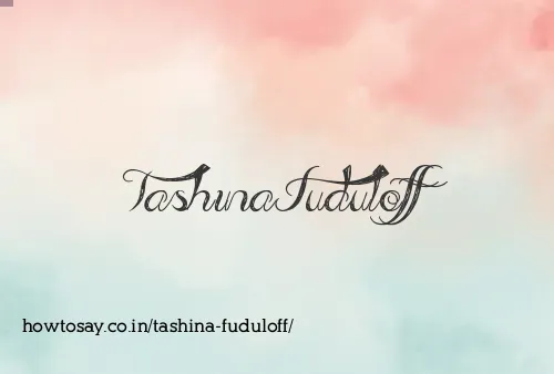 Tashina Fuduloff