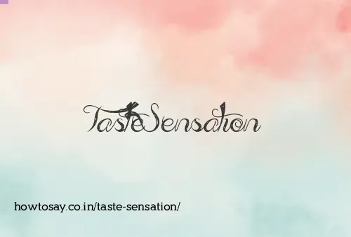Taste Sensation