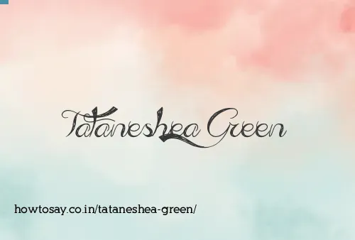 Tataneshea Green