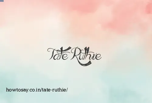 Tate Ruthie