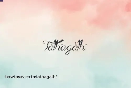 Tathagath
