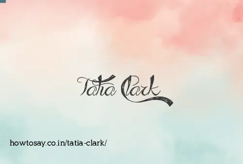 Tatia Clark