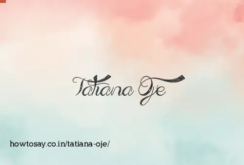 Tatiana Oje