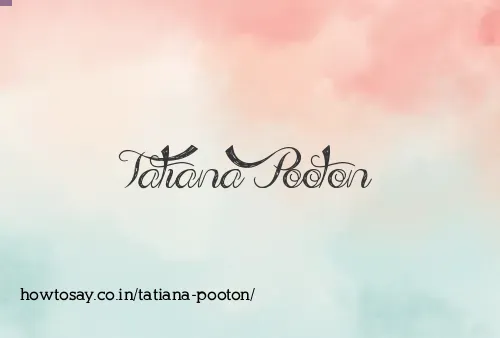 Tatiana Pooton