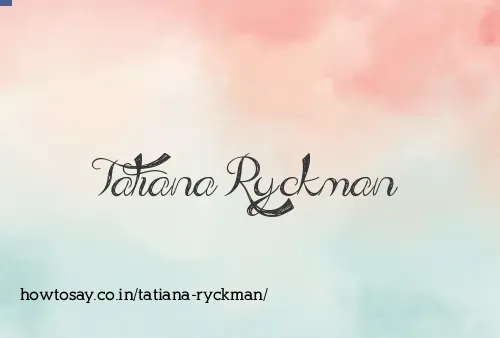 Tatiana Ryckman