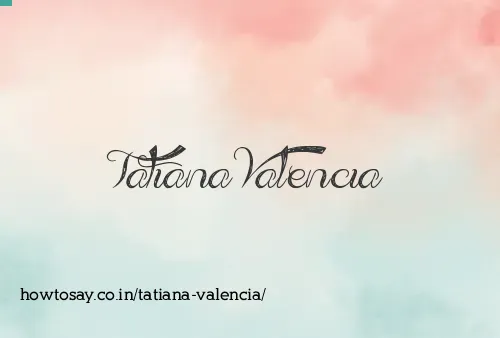 Tatiana Valencia