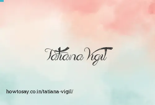 Tatiana Vigil