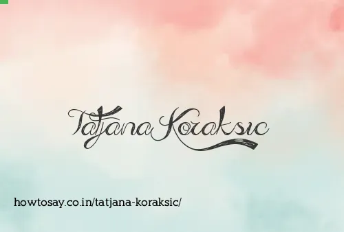 Tatjana Koraksic