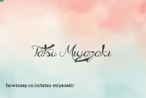 Tatsu Miyazaki