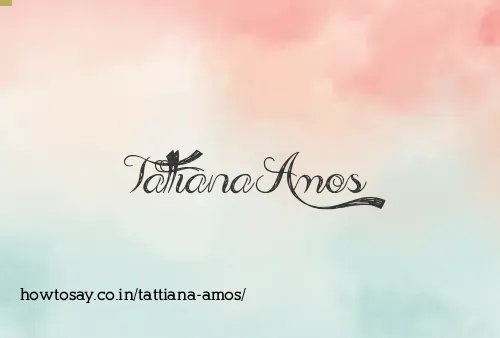 Tattiana Amos