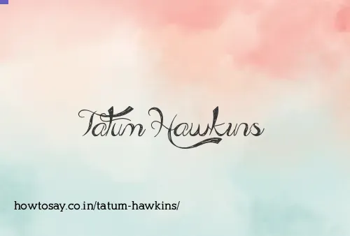 Tatum Hawkins