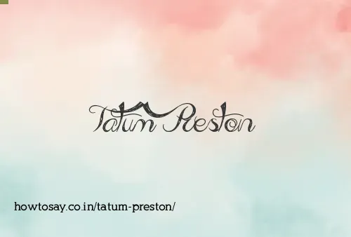 Tatum Preston