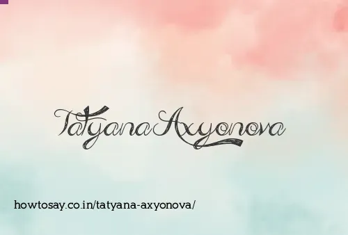 Tatyana Axyonova