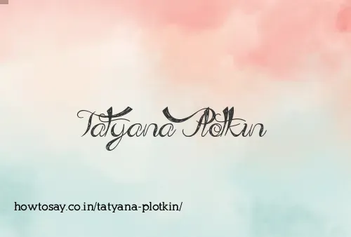 Tatyana Plotkin