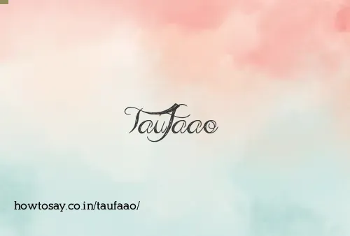 Taufaao