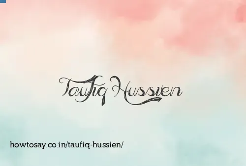 Taufiq Hussien
