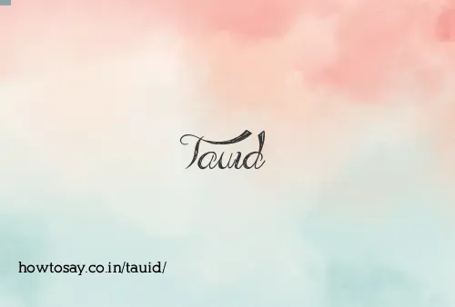 Tauid