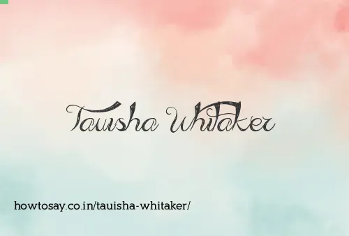 Tauisha Whitaker
