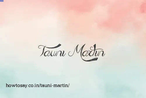 Tauni Martin