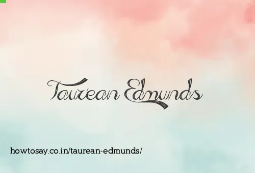 Taurean Edmunds