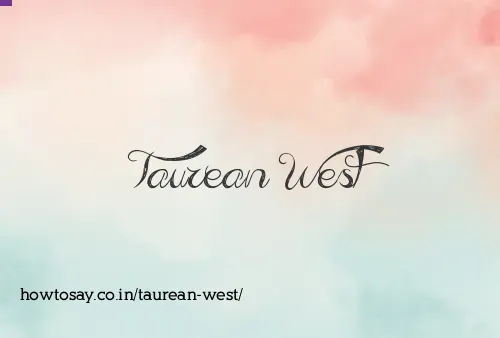 Taurean West