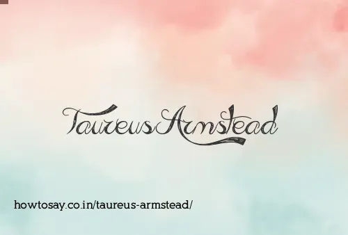 Taureus Armstead