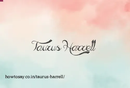 Taurus Harrell