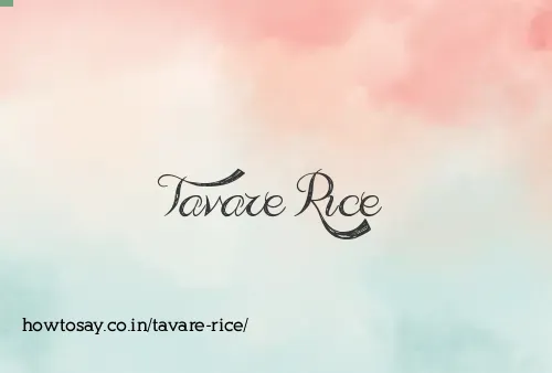 Tavare Rice